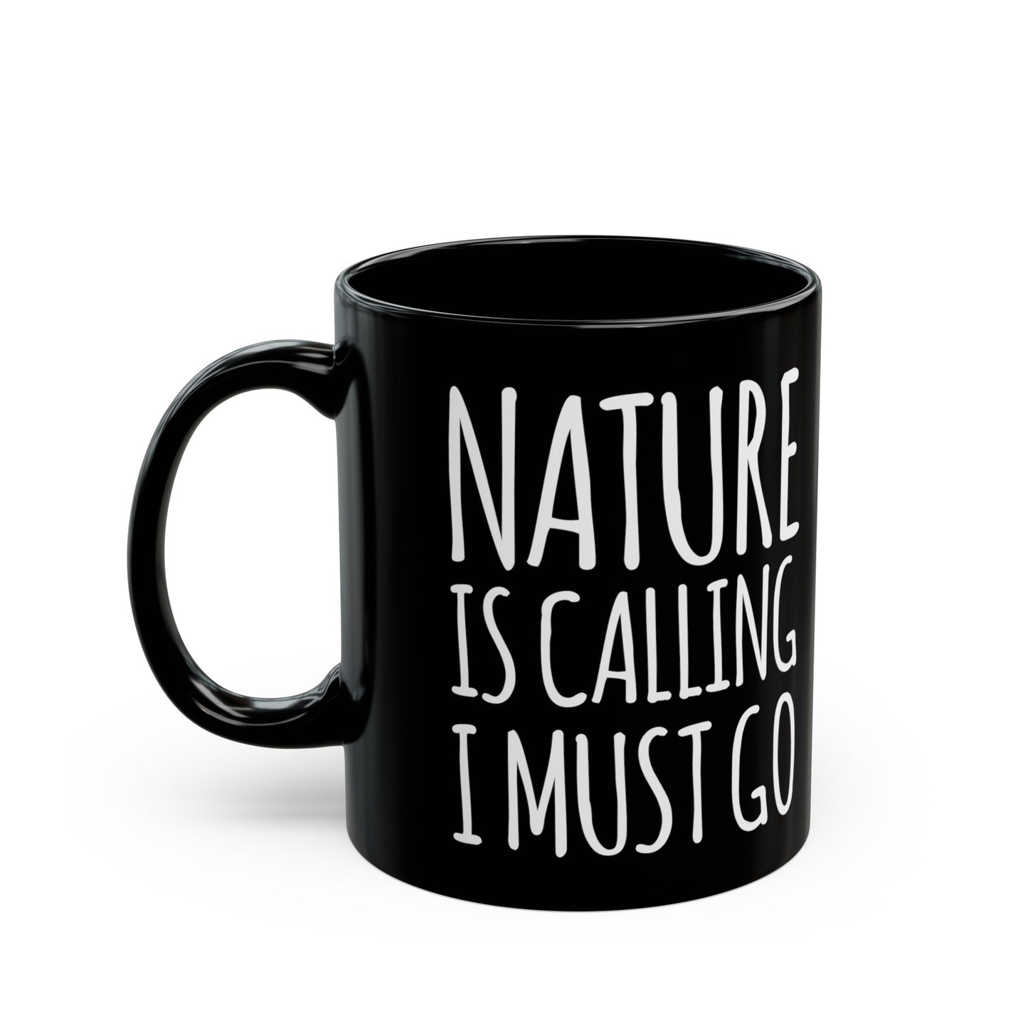 Nature Is Calling I Must Go Mug