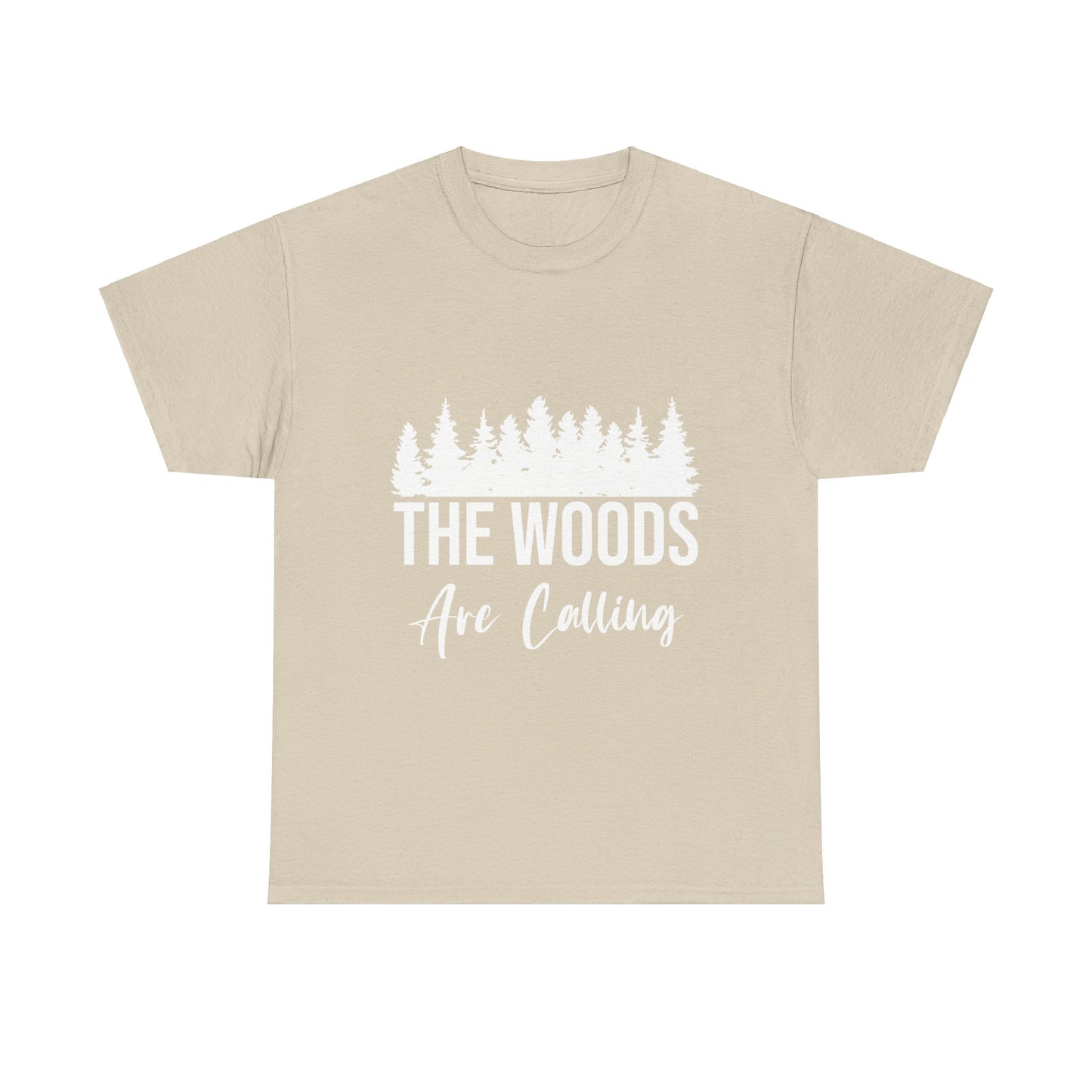 The Woods are Calling T-Shirt