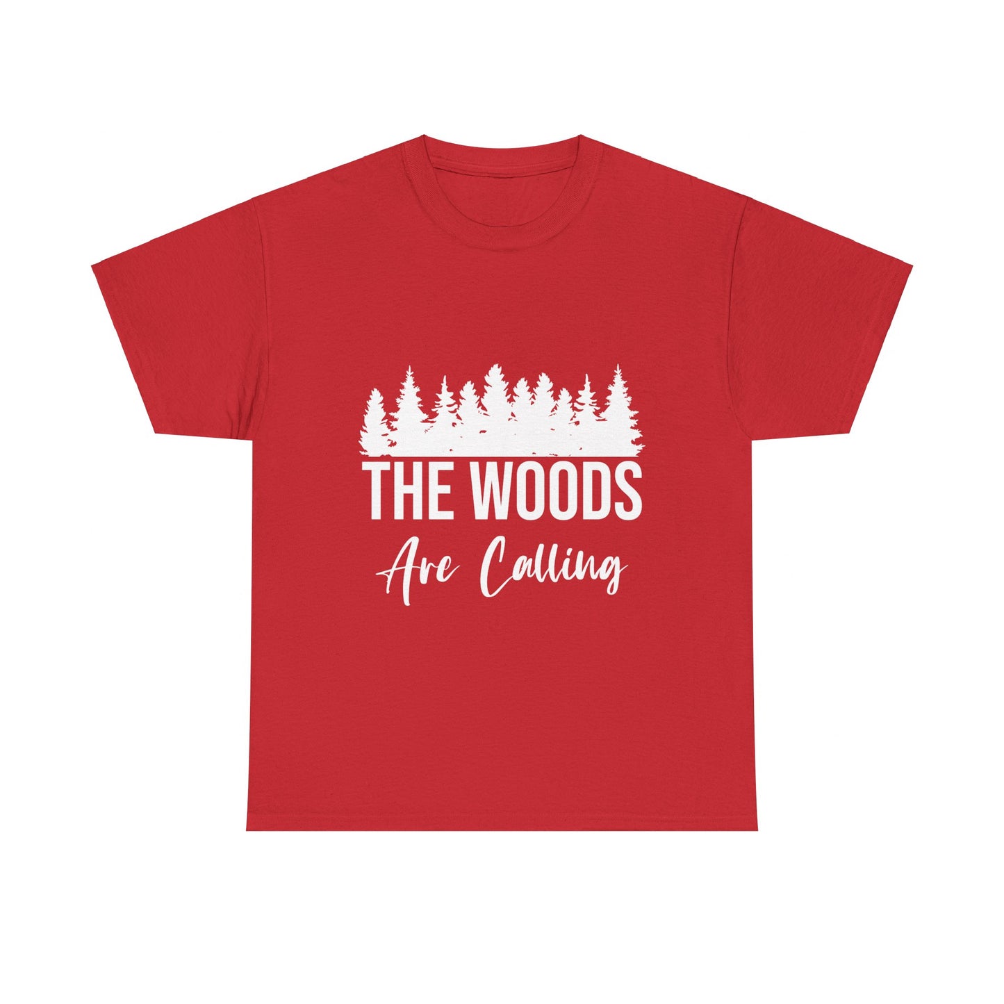 The Woods are Calling T-Shirt