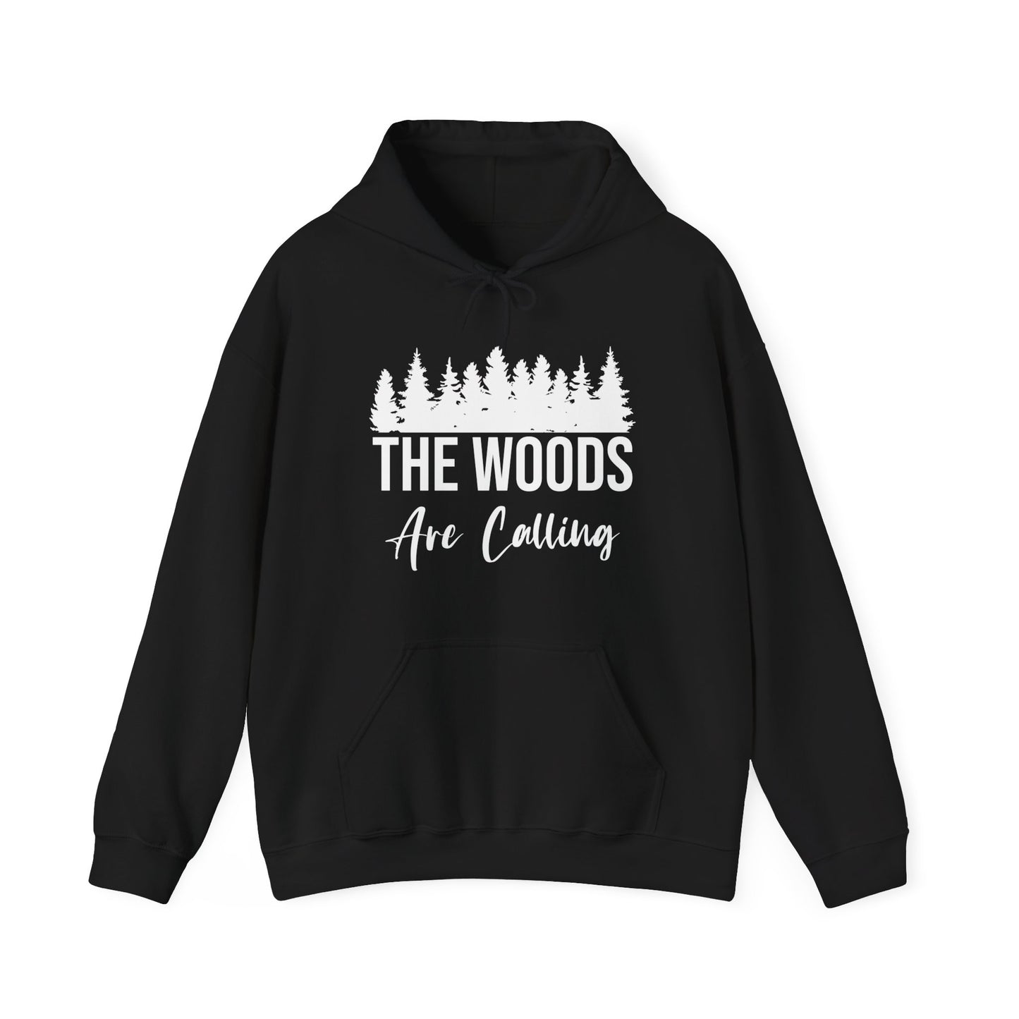 The Woods Are Calling Hoodie