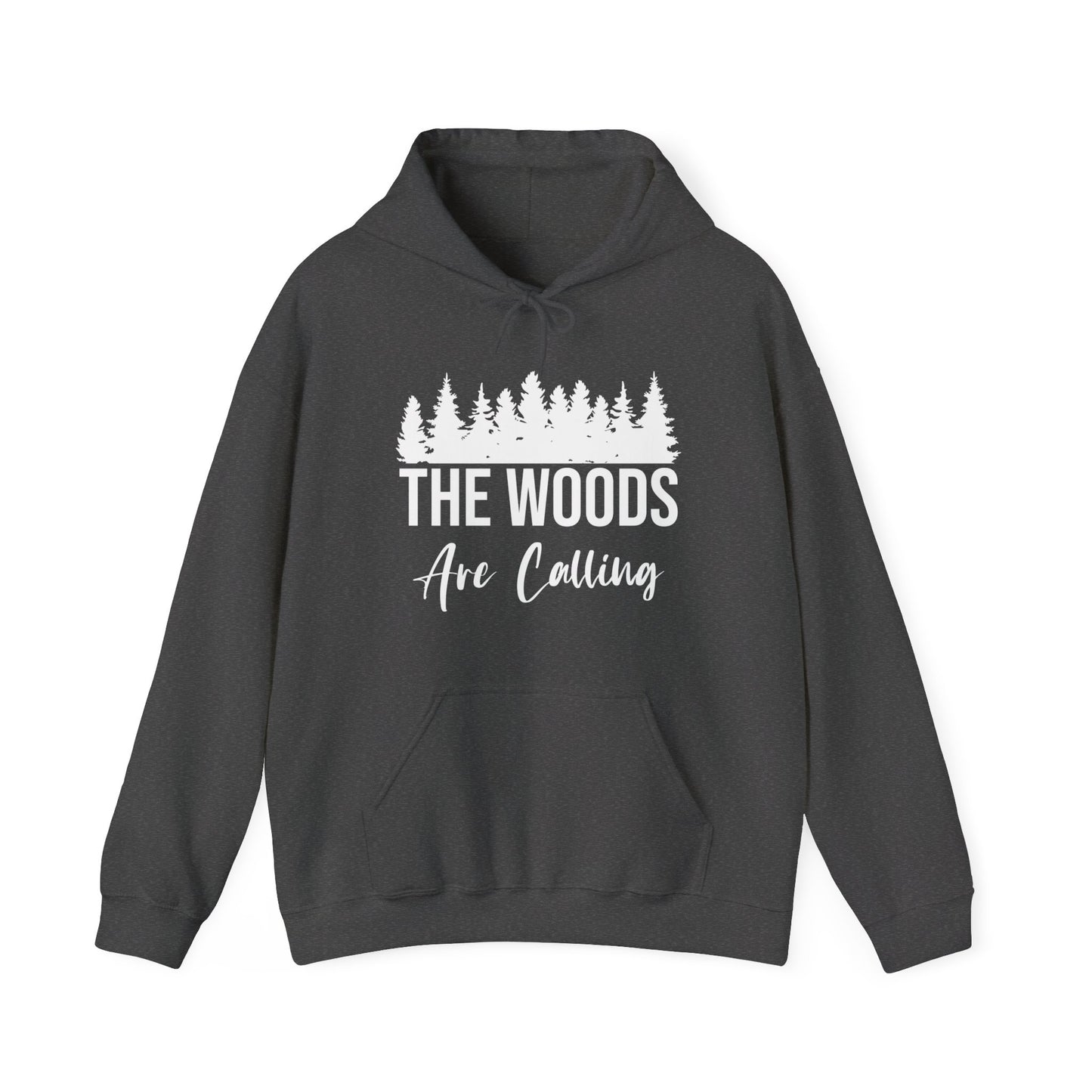 The Woods Are Calling Hoodie