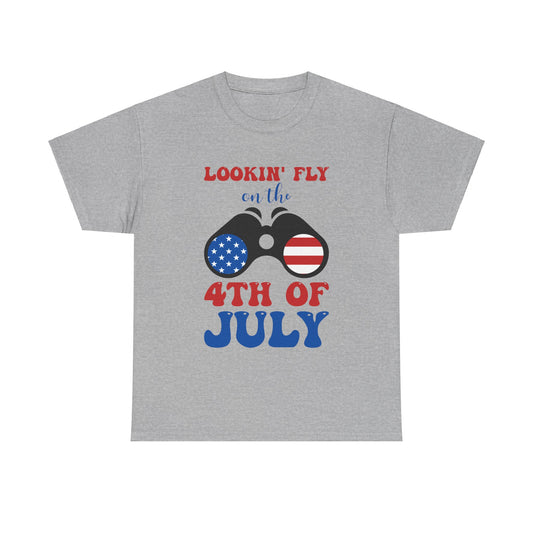 Lookin Fly for 4th of July T-Shirt